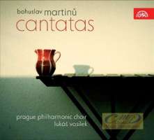 Martinu: Cantatas